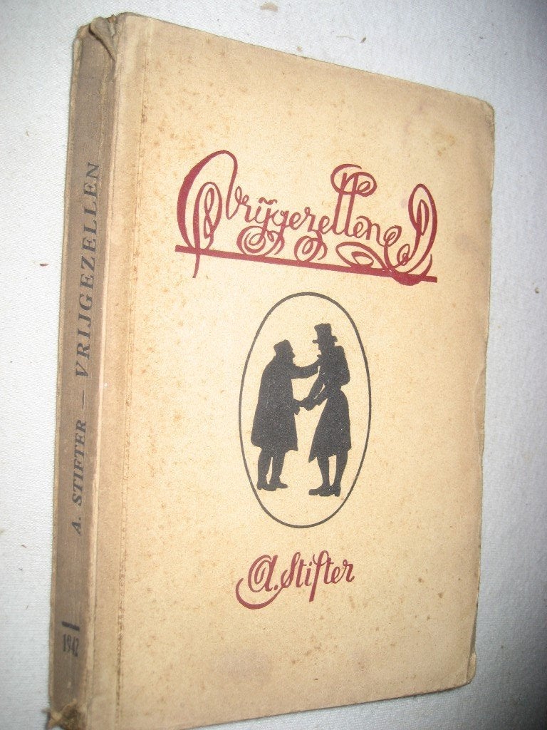 A. Stifter - Vrijgezellen, Ophalen of Verzenden