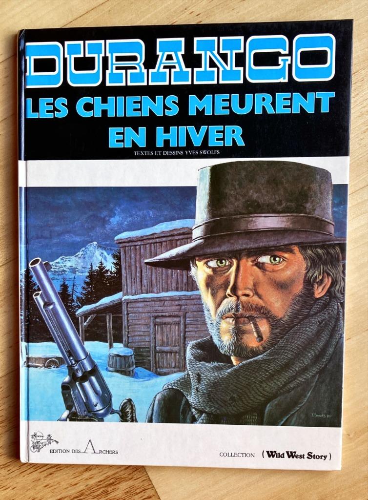 Durango - Les chiens meurent en hiver (EO), Yves swolfs, Enlèvement ou Envoi, Une BD, Utilisé