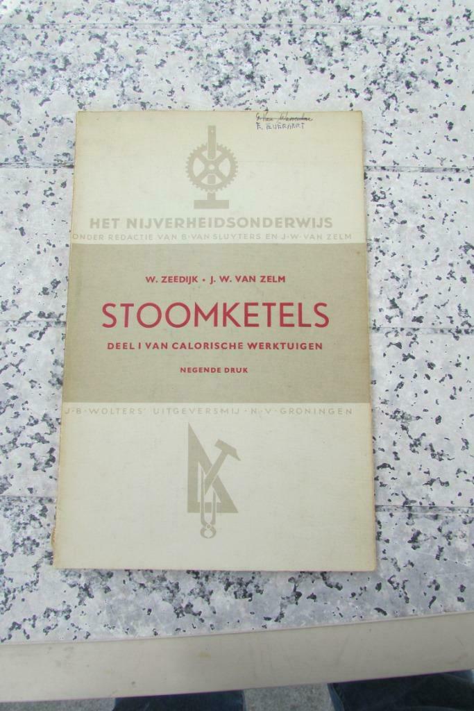 Stoomketels - Deel 1 van Calorische werktuigen, Livres, Technique, Enlèvement ou Envoi, Utilisé, Génie mécanique