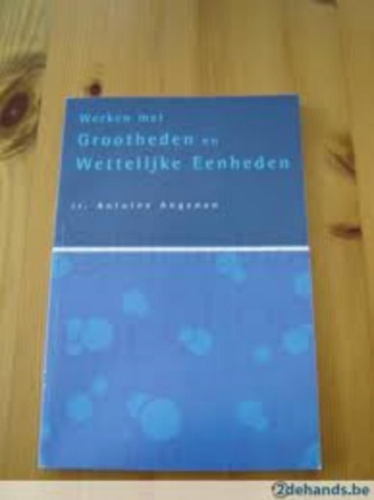Nieuw boek: Werken met Grootheden en Wettelijke Eenheden, Boeken, Ophalen of Verzenden, Nieuw