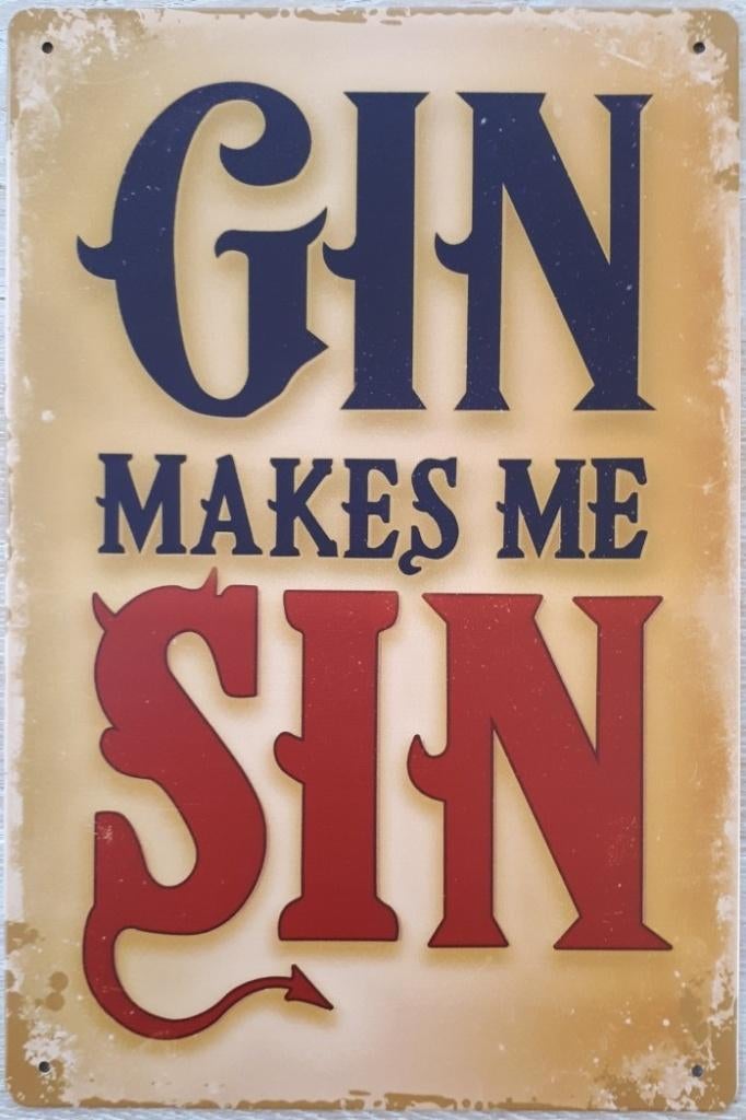 GIN MAKES ME SIN metalen vintage look wandplaat 30x20, Ophalen of Verzenden, Nieuw, Reclamebord