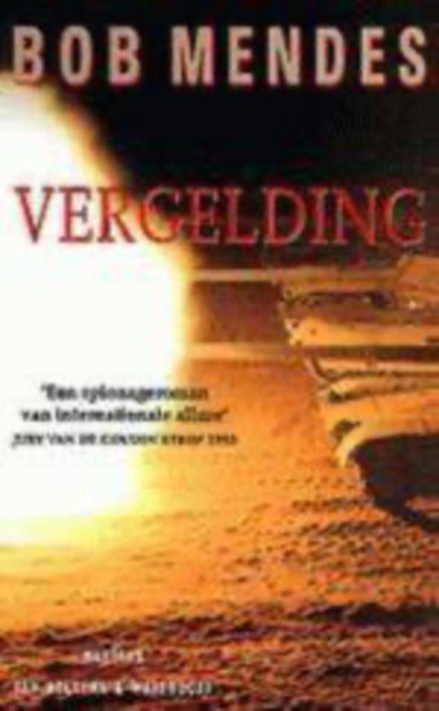 Vergelding -  Bob Mendes - Manteau Triller, Boeken, Thrillers, Zo goed als nieuw, Ophalen of Verzenden