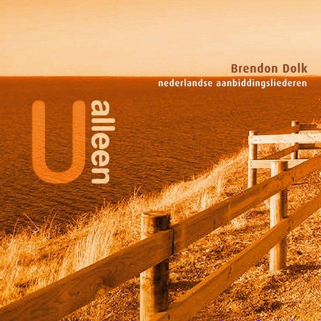Sale> CD BRENDON DOLK - U alleen, Verzenden, Nieuw in verpakking, Gospel