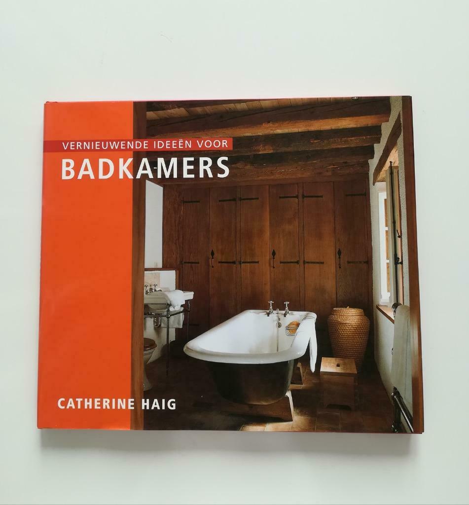 Vernieuwende ideeën voor badkamers (Catherine Haig), Catherine Haig, Ophalen of Verzenden, Zo goed als nieuw, Interieur en Design