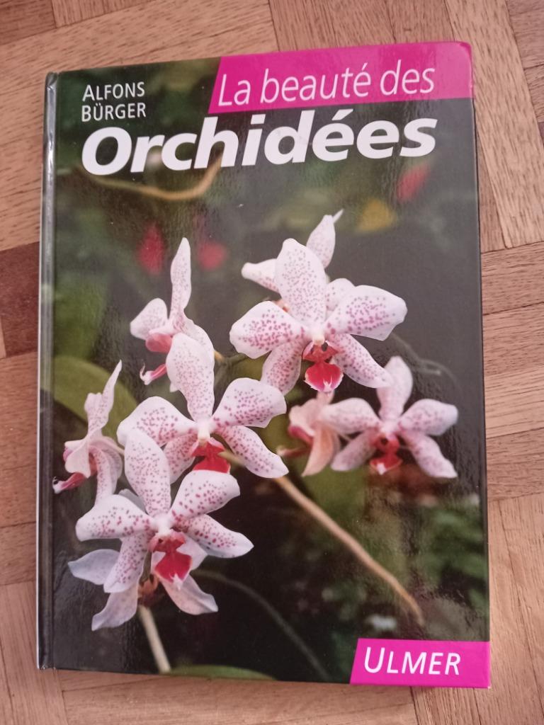 Livre la beauté des orchidées alfons burger, Enlèvement ou Envoi