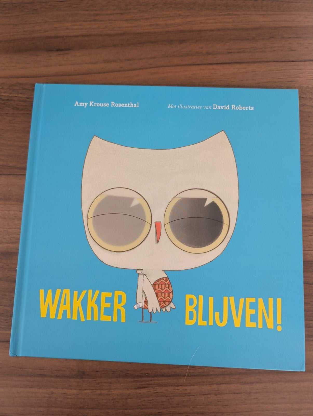 Amy Krouse Rosenthal - Wakker blijven!, Boeken, Prentenboeken en Plaatjesalbums, Ophalen of Verzenden, Amy Krouse Rosenthal, Prentenboek