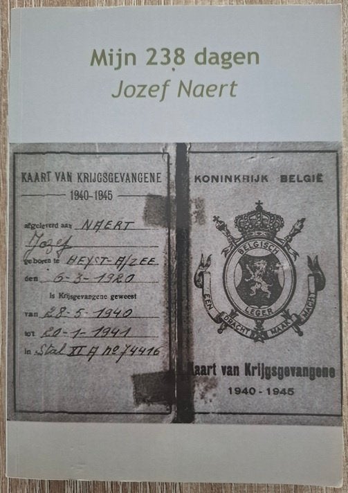 Mijn 238 dagen - Jozef Naert ( WOII ), Enlèvement ou Envoi, Deuxième Guerre mondiale, Général, Comme neuf
