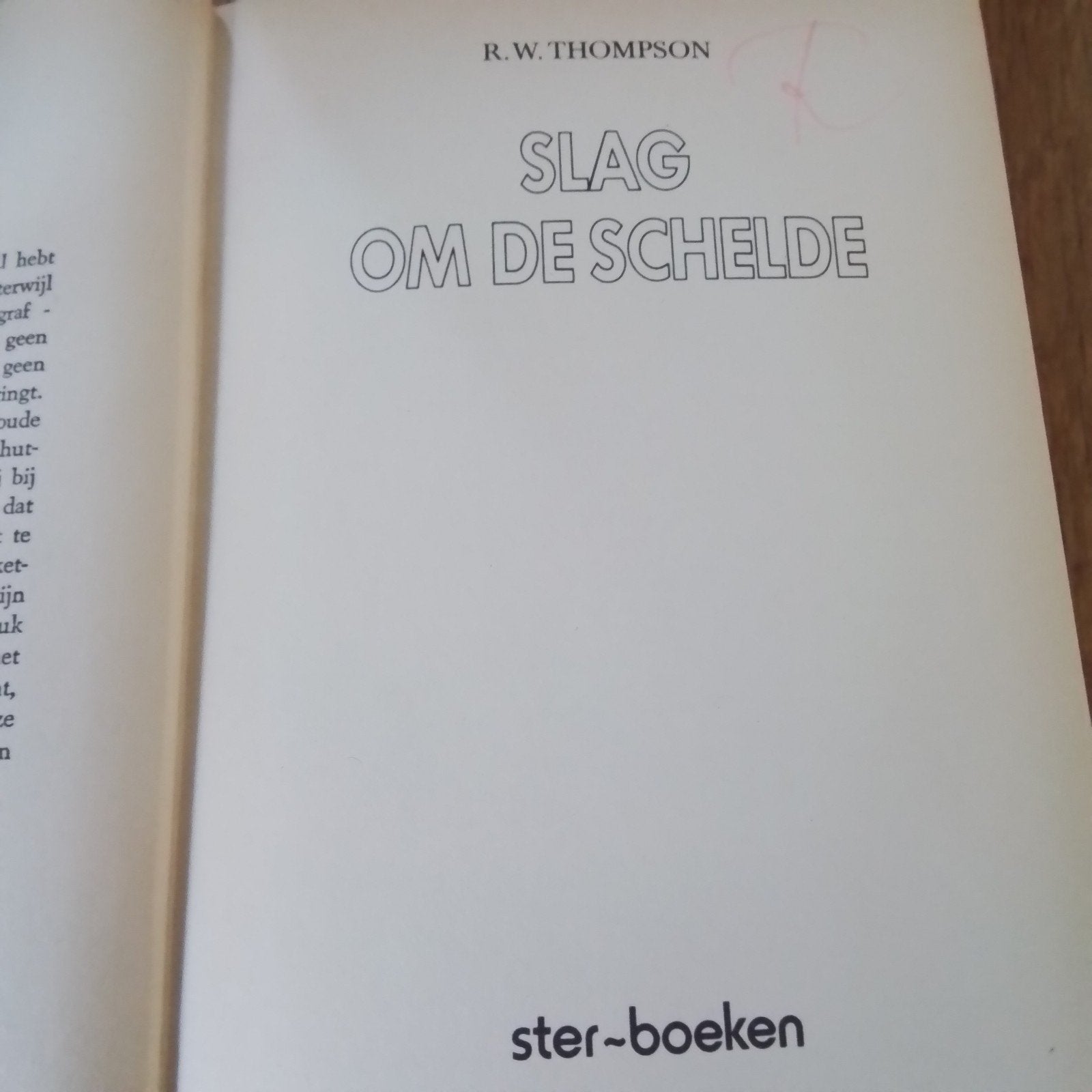 Slag om de Schelde, Enlèvement ou Envoi