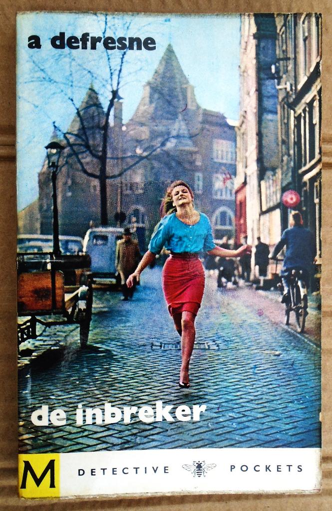 De inbreker - 1961 - André Defresne (1893-1961), Boeken, Detectives, Ophalen of Verzenden, Gelezen, André Defresne (1893-1961)
