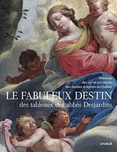 Le Fabuleux Destin / des tableaux des abbé desjardins, Enlèvement ou Envoi, Utilisé