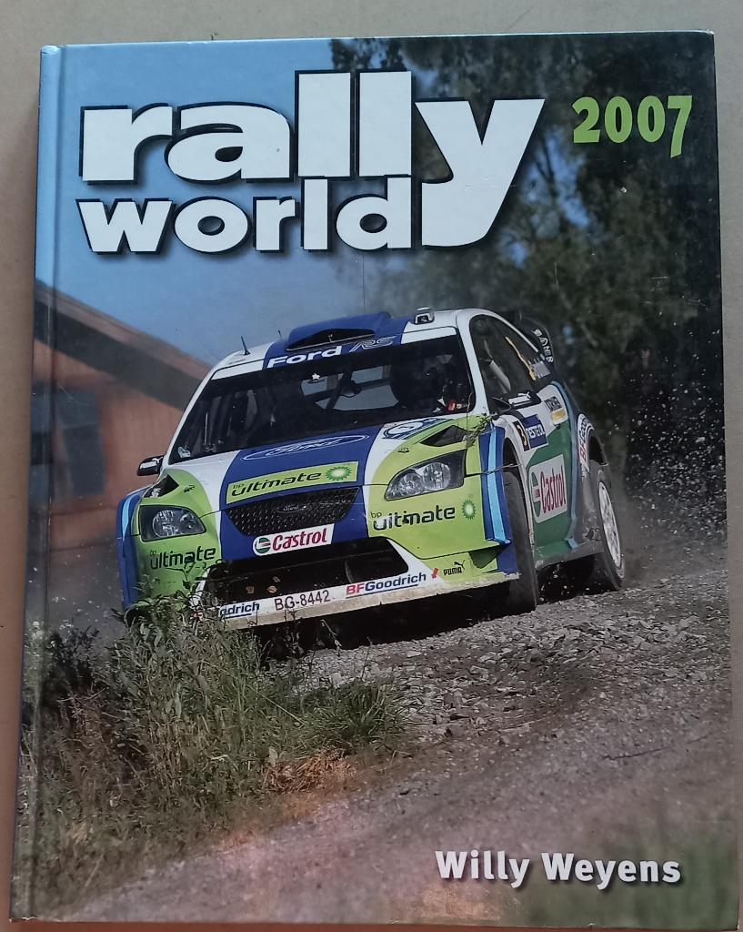 Sport automobile – Rallyworld 2007, Willy Weyens---TBE, Enlèvement ou Envoi, Utilisé