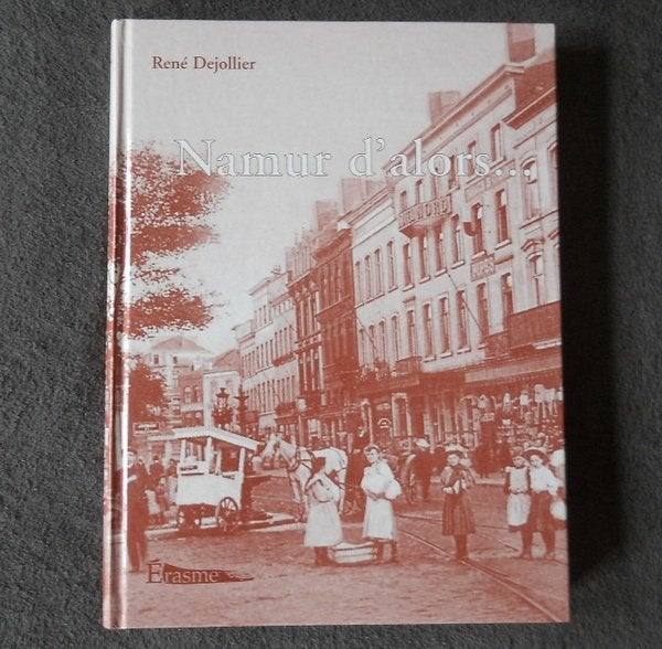 Namur d'alors ... (René Dejollier), Enlèvement ou Envoi, Utilisé, René DEJOLLIER