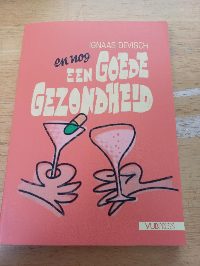 Ignaas devisch - en nog een goede gezondheid, Boeken, Filosofie, Ophalen, Nieuw, Algemeen, Ignaas Devisch