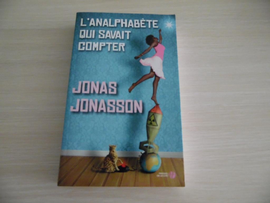 L'ANALPHABÈTE QUI SAVAIT COMPTER       JONAS JONASSON, Comme neuf, Europe autre, Jonas Jonasson, Enlèvement ou Envoi