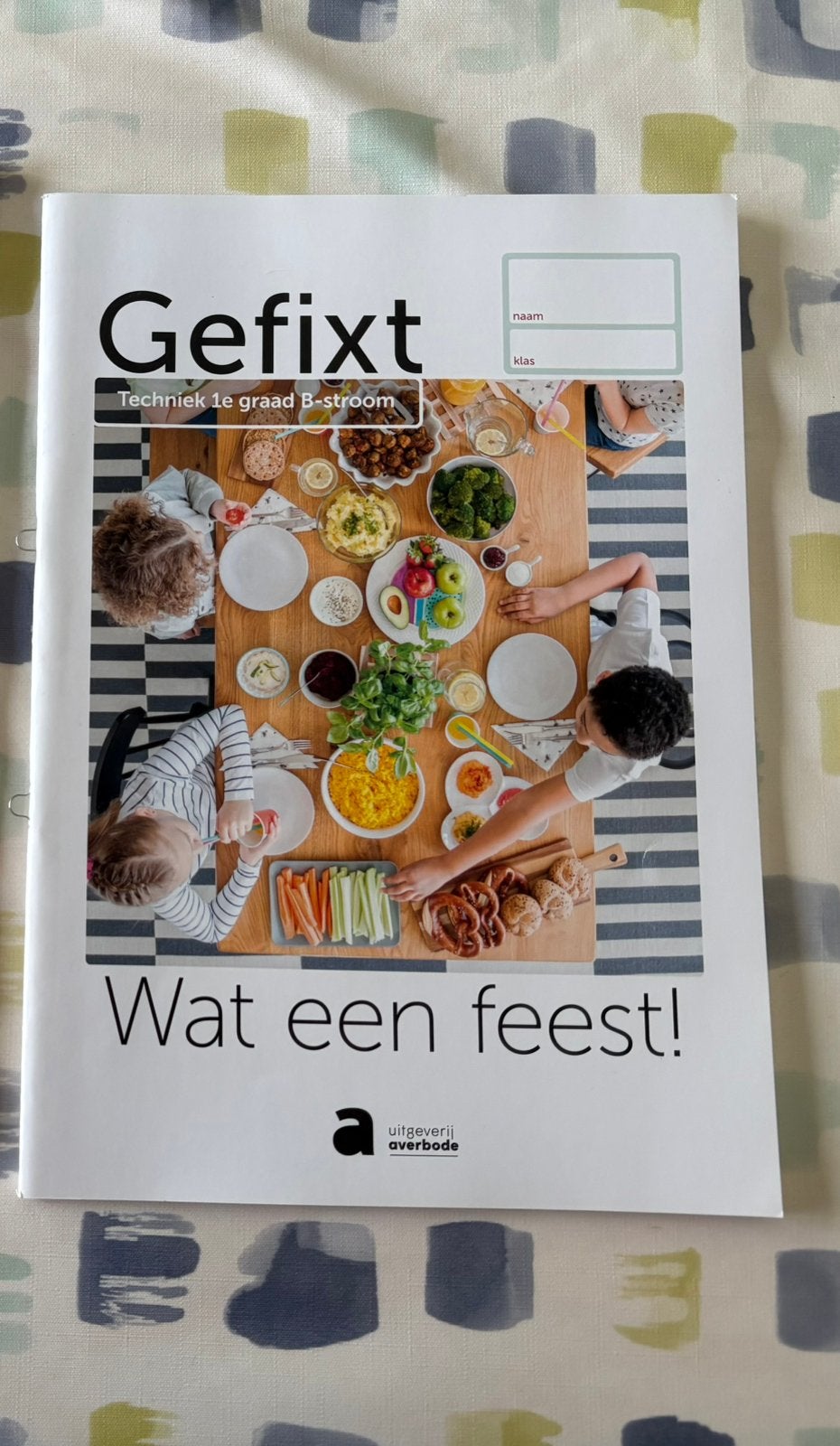 Gefixt - Wat een feest - Techniek 1e graad B-stroom Werkboek, Ophalen, Nieuw, BSO, Overige vakken