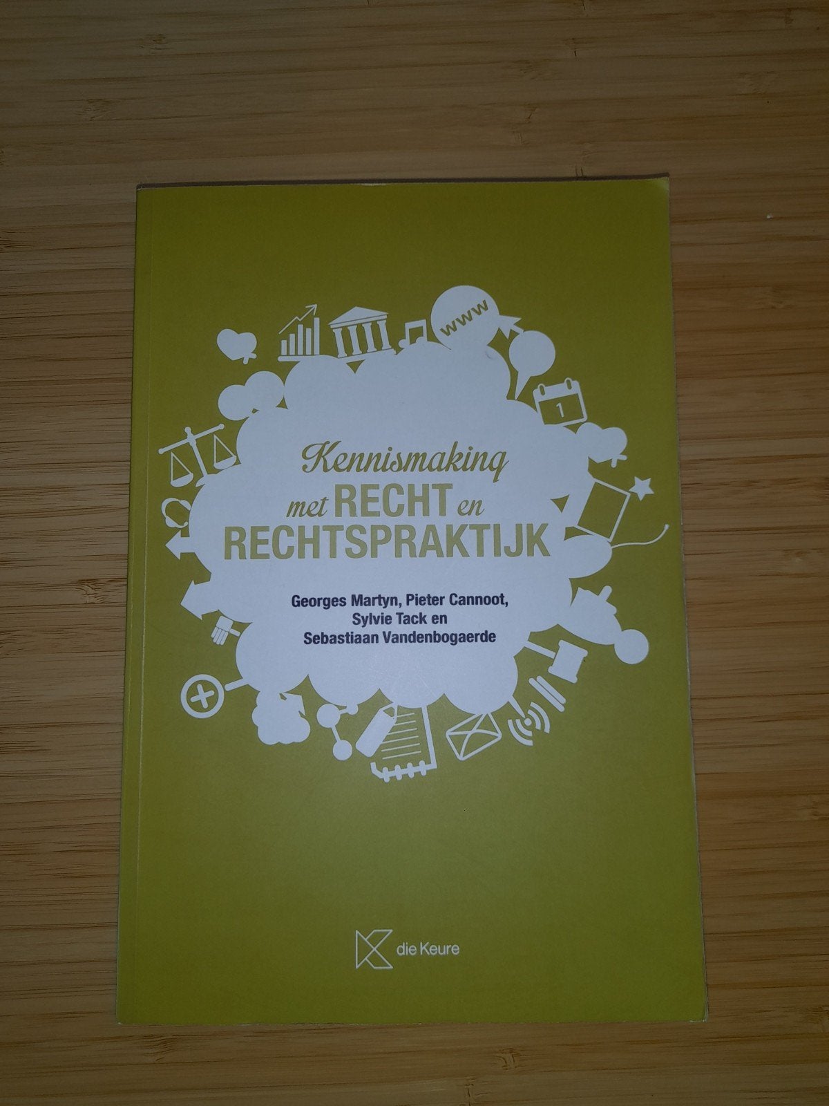 1e bachelor politieke wetenschappen Kennismaking met recht e, Boeken, Ophalen, Georges Martyn; Pieter Cannoot; Sylvie Tack; Sebastiaan Vande...