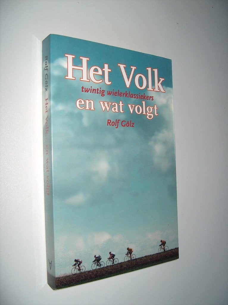 Rolf Golz - Het Volk en wat volgt - 20 wielerklassiekers, Enlèvement ou Envoi, Rolf Golz, Comme neuf, Course à pied et Cyclisme