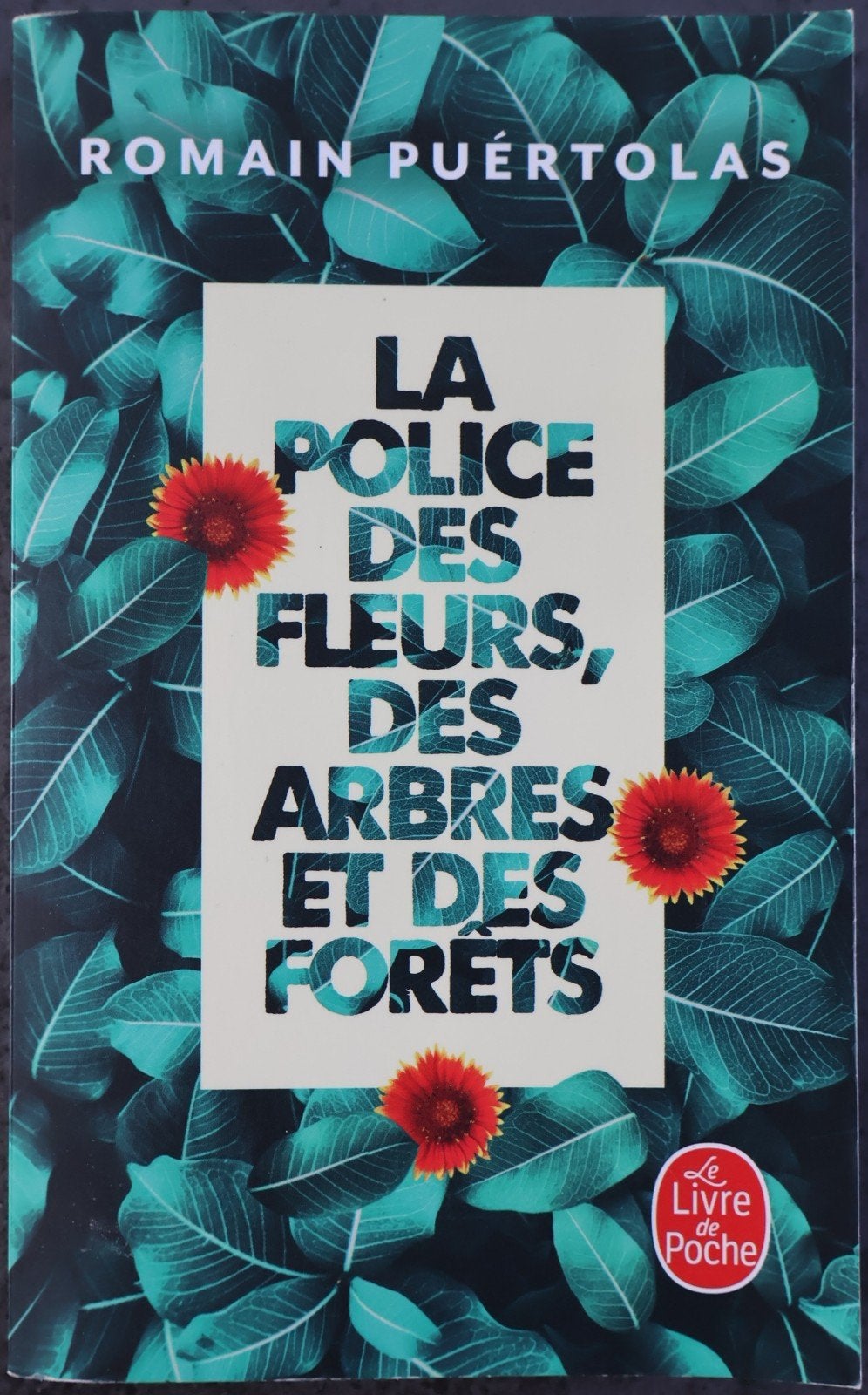 Livre La police des fleurs, des arbres et des forêts, Neuf, Romain PUERTOLAS, Enlèvement, Europe autre