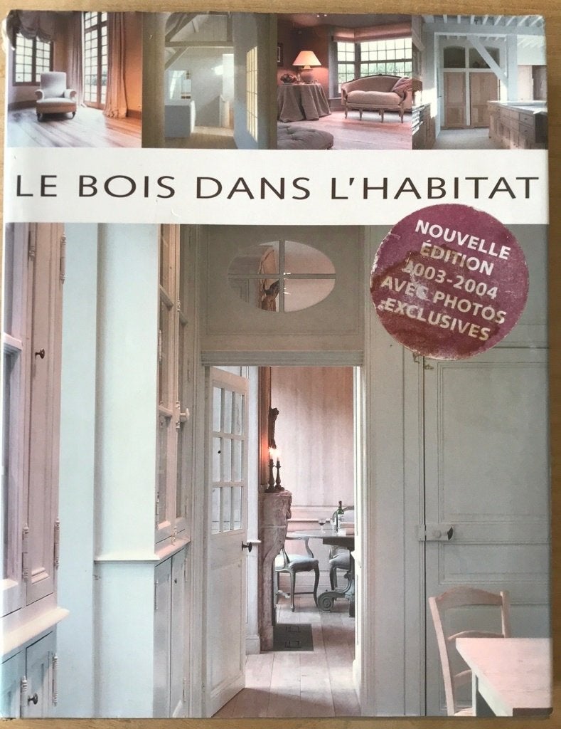 Le bois dans l’habitat (livre), Enlèvement, Utilisé