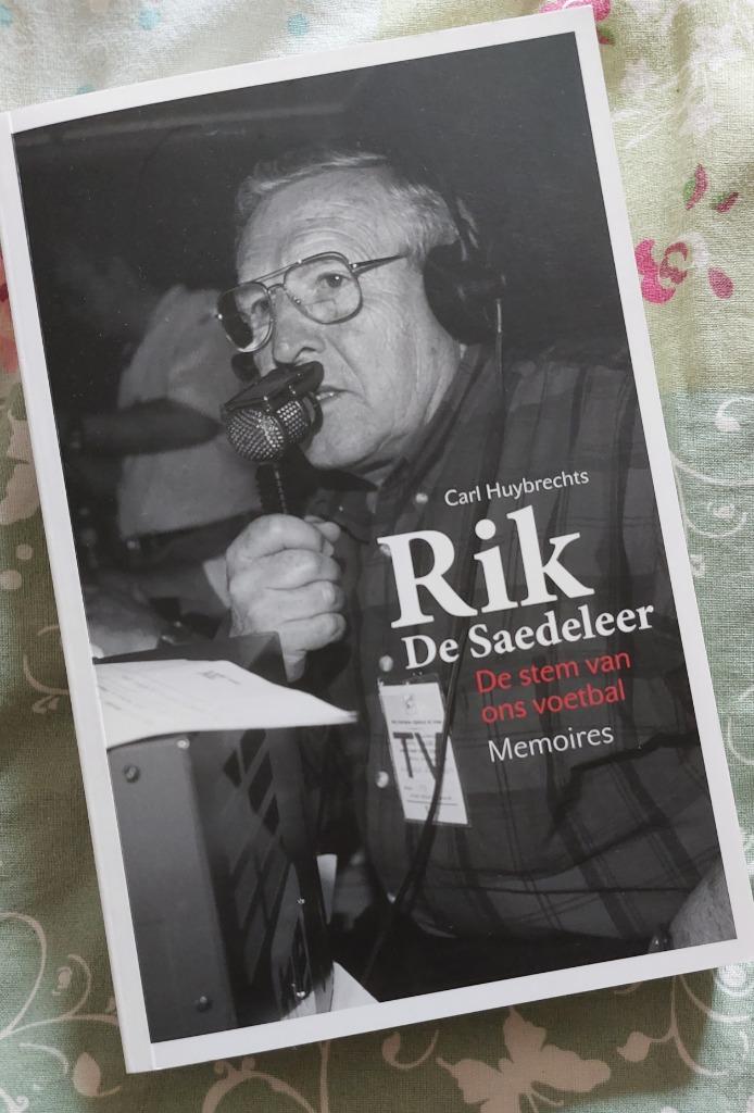 Rik De Saedeleer - De stem van ons voetbal, Ophalen of Verzenden, Zo goed als nieuw, Carl Huybrechts, Balsport