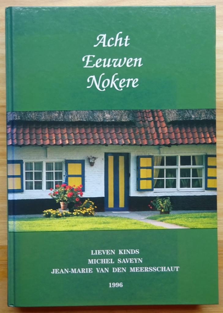 Acht eeuwen Nokere - 1996 - geschiedenis, Enlèvement ou Envoi, Comme neuf, Lieven Kinds