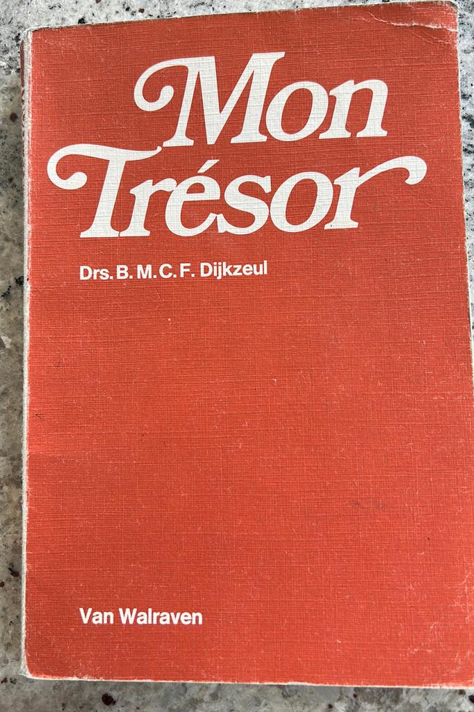 Mon Trésor Van Walraven ISBN 9060491688, Ophalen of Verzenden, Gelezen, Frans, Drs. B. M. C. F. Dijkzeul