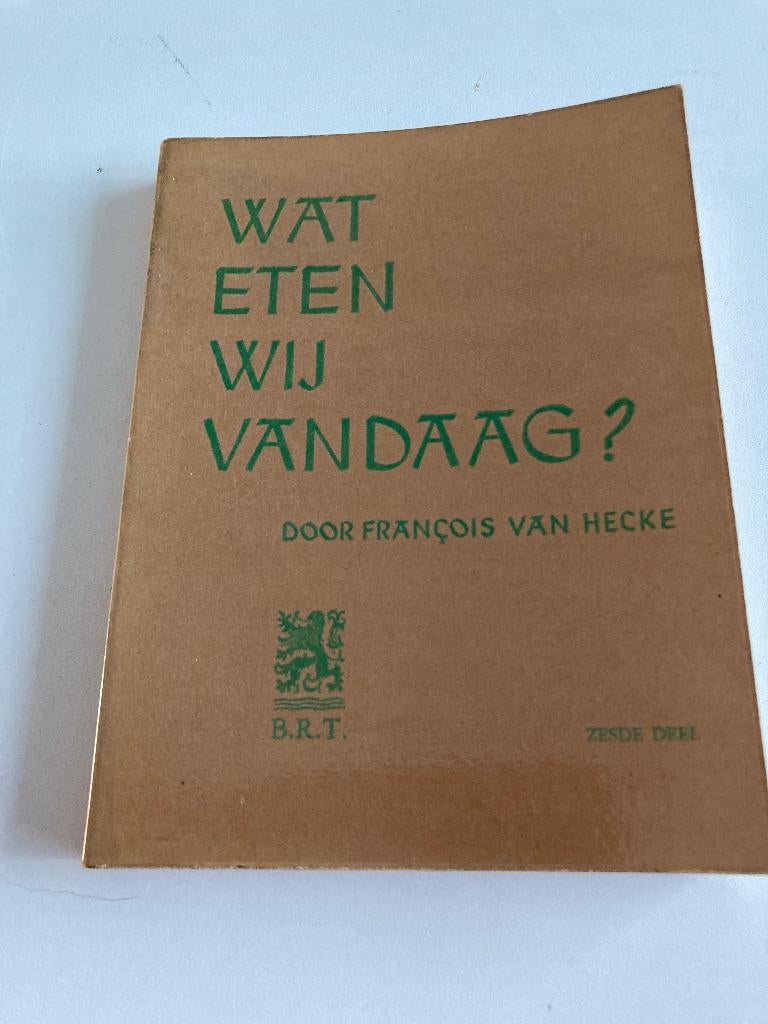 Kookboek : " Wat eten we vandaag " nr 6 B.R.T.  Fr Van Hecke, Boeken, Kookboeken, Gelezen, François Van Hecke, Ophalen of Verzenden