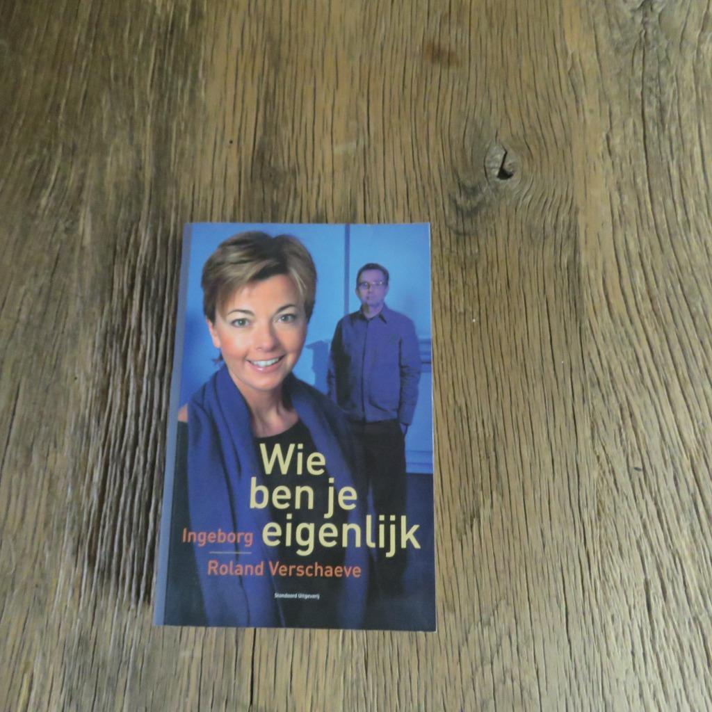 Wie ben je eigenlijk Ingeborg Roland Verschaeve, Ophalen of Verzenden