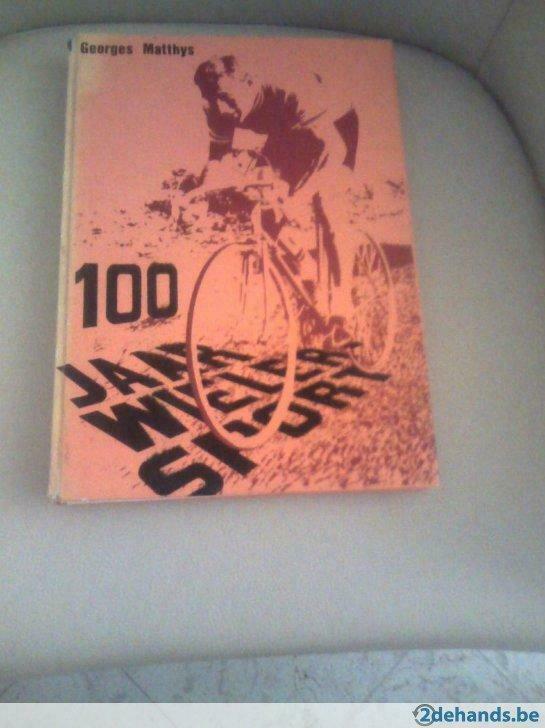 100 jaar wielersport- georges matthys   KINT MARCEL 1978, Ophalen of Verzenden, Gelezen