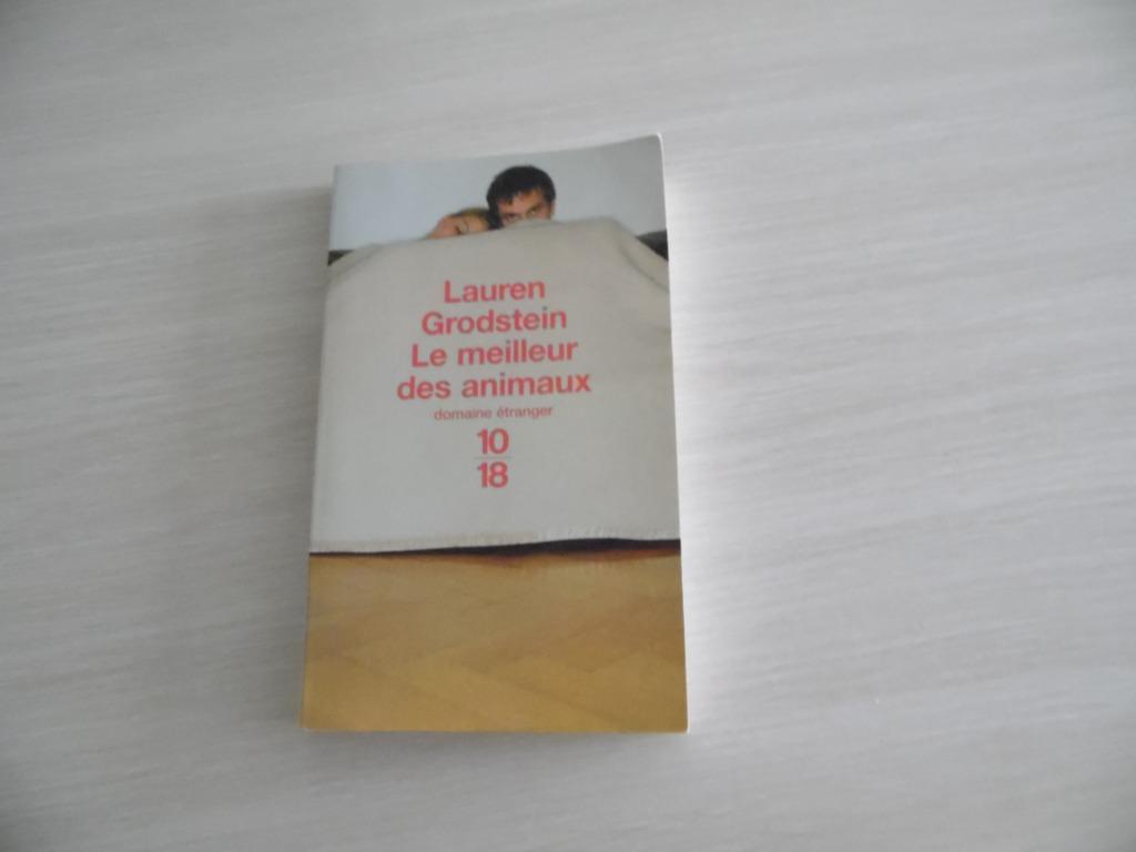 LE MEILLEUR DES ANIMAUX        LAUREN GRODSTEIN, Lauren Grodstein, Enlèvement ou Envoi, Comme neuf, Amérique