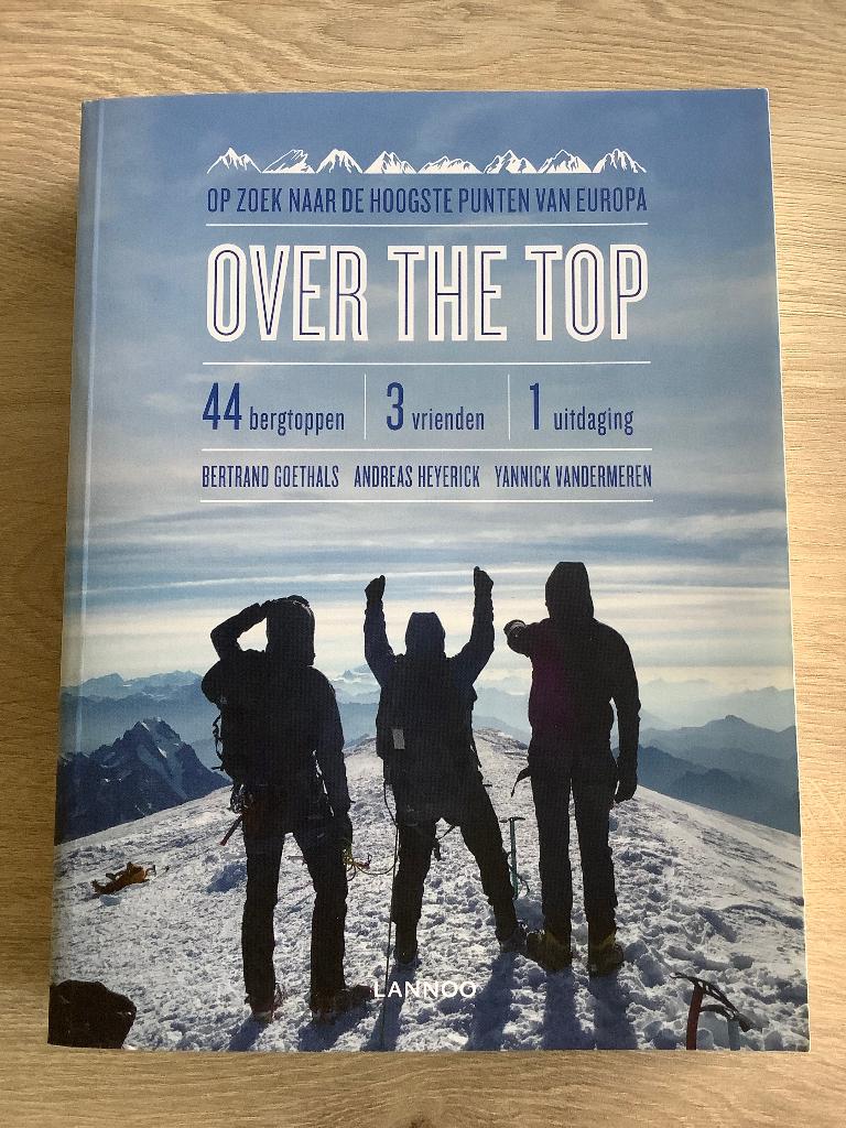 Over the top Op zoek naar de hoogste punten van Europa, Boeken, Sportboeken, Nieuw, Wintersport, Ophalen of Verzenden