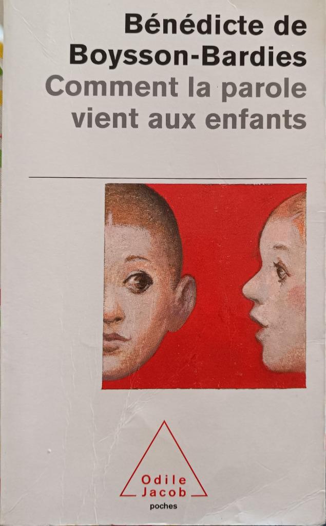 Comment la parole vient aux enfants : B. de Boysson Bardies, Ophalen of Verzenden, Gelezen, Ontwikkelingspsychologie, B. de Boysson Bardies