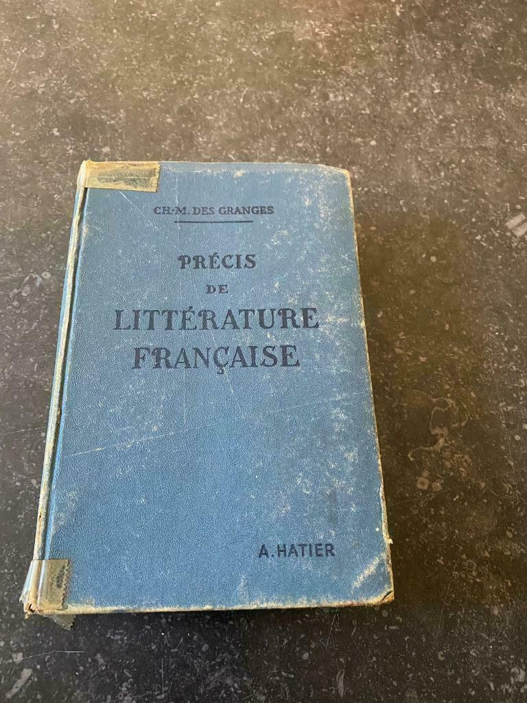 Précis De Littérature Française - Ch. M. Des Granges, Enlèvement ou Envoi
