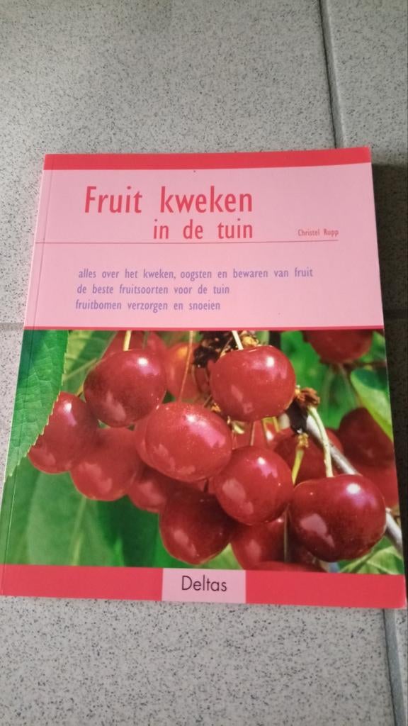 C. Rupp - Fruit kweken in de tuin, Boeken, Verzenden, Zo goed als nieuw, C. Rupp
