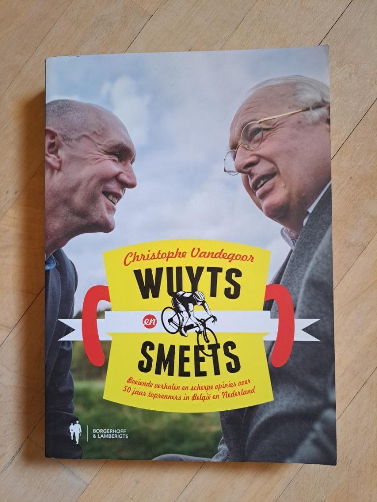 Wuyts en Smeets - wielerboek, Ophalen of Verzenden, Zo goed als nieuw