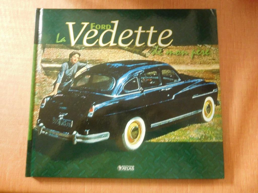 La Ford Vedette de mon père Editions Atlas, Enlèvement ou Envoi, Neuf, Ford