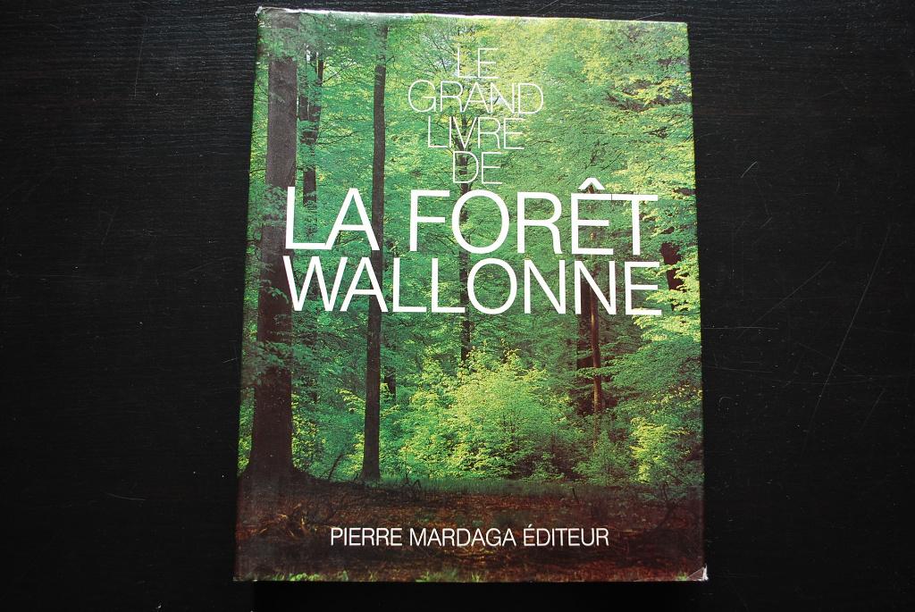 LE GRAND LIVRE DE LA FORET WALLONNE Ardenne Chasse Ecologie, Ophalen of Verzenden