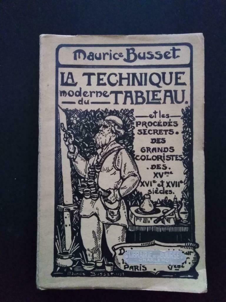 La technique moderne du tableau, Maurice Busset, Ophalen of Verzenden, Gelezen