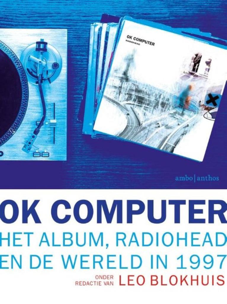 Boek OK Computer Het album, Radiohead en de wereld in 1997, Ophalen of Verzenden, Nieuw