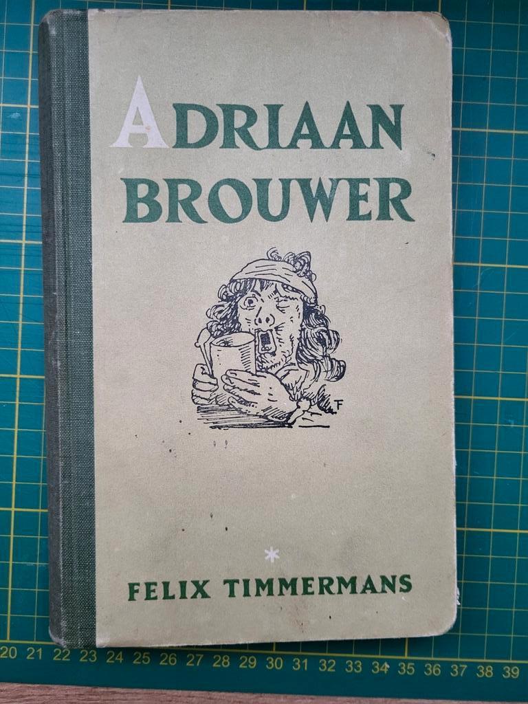 Felix Timmermans - Adriaan Brouwer, Ophalen of Verzenden, Gelezen
