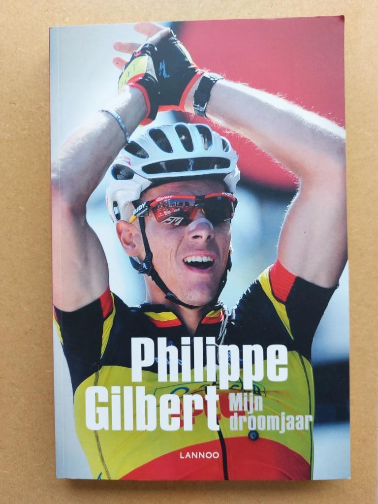 Philippe Gilbert - Mijn droomjaar, Enlèvement ou Envoi, Course à pied et Cyclisme, Philippe Gilbert, Comme neuf