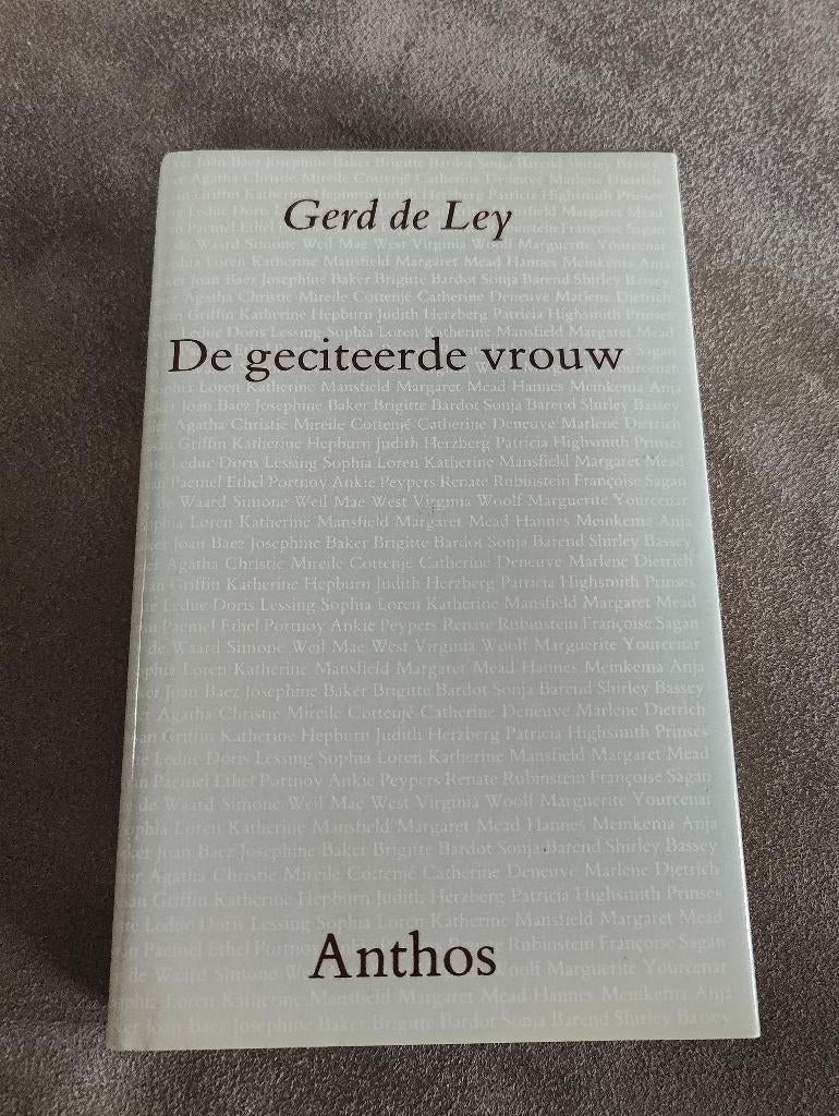 De geciteerde vrouw - Gerd de Ley, Boeken, Ophalen of Verzenden, Zo goed als nieuw