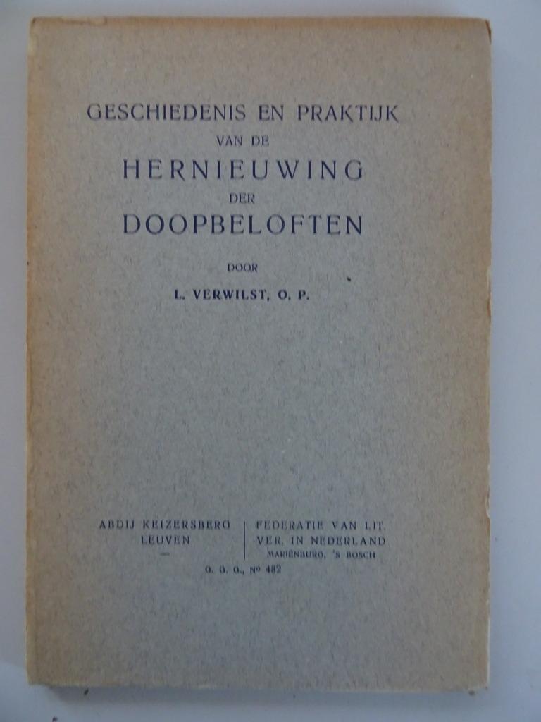 L. Verwilst Geschiedenis en praktijk van de Hernieuwing 1935, Christianisme | Catholique, Enlèvement ou Envoi, Comme neuf, L. Verwilst