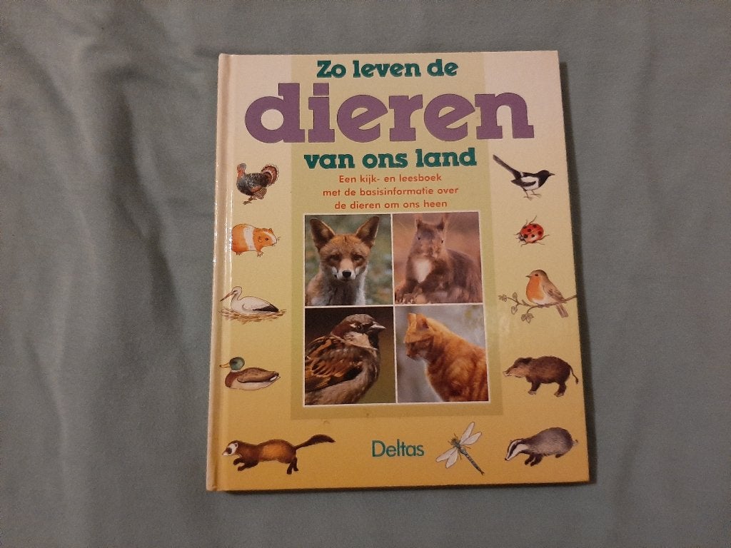 Zo leven de dieren van ons land Dierenboek Deltas, Livres, Animaux & Animaux domestiques, Enlèvement ou Envoi, Chiens