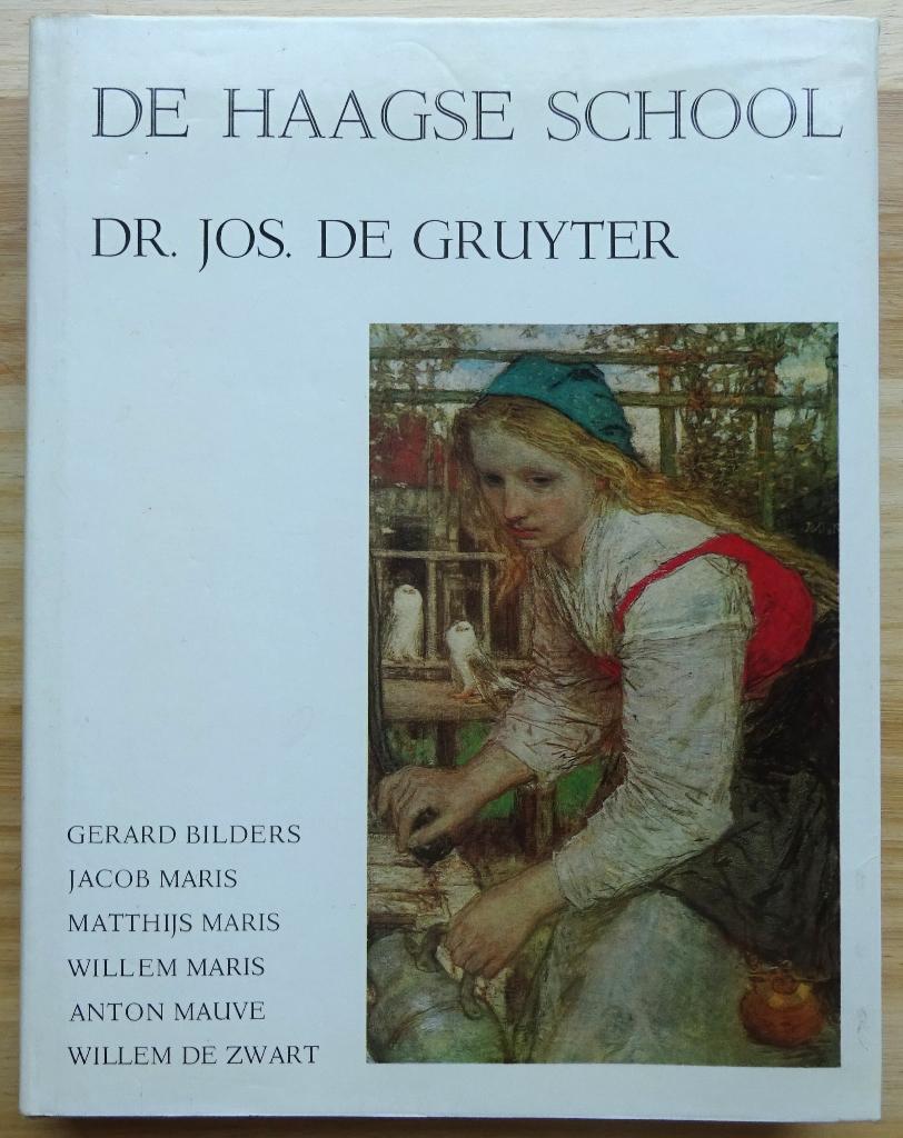 De Haagse school, deel 2 - 1969 door Jos De Gruyter, Ophalen of Verzenden, Zo goed als nieuw, Jos de Gruyter, Schilder- en Tekenkunst