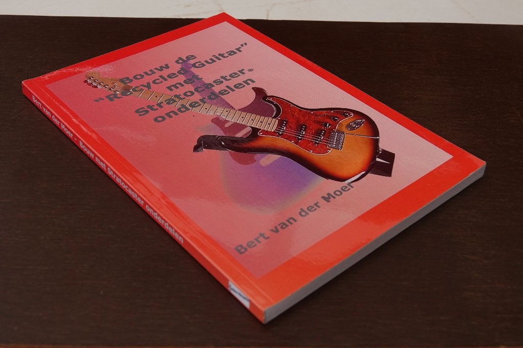 Bouw de "Recycled Guitar" met Stratocaster onderdelen, Boeken, Hobby en Vrije tijd, Nieuw, Ophalen of Verzenden, Bert van der Moer