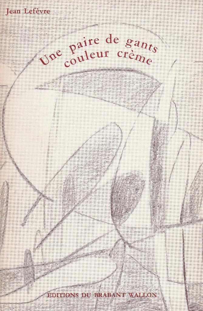 Jean Lefèvre “Une pair de gans couleur crème”, Boeken, Romans, Zo goed als nieuw, Ophalen of Verzenden