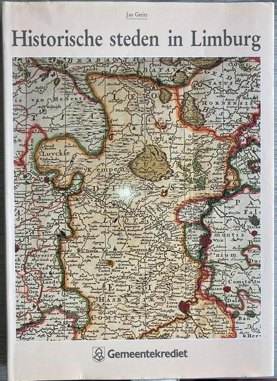 Historische steden in Limburg. Jan Gerits, Enlèvement ou Envoi