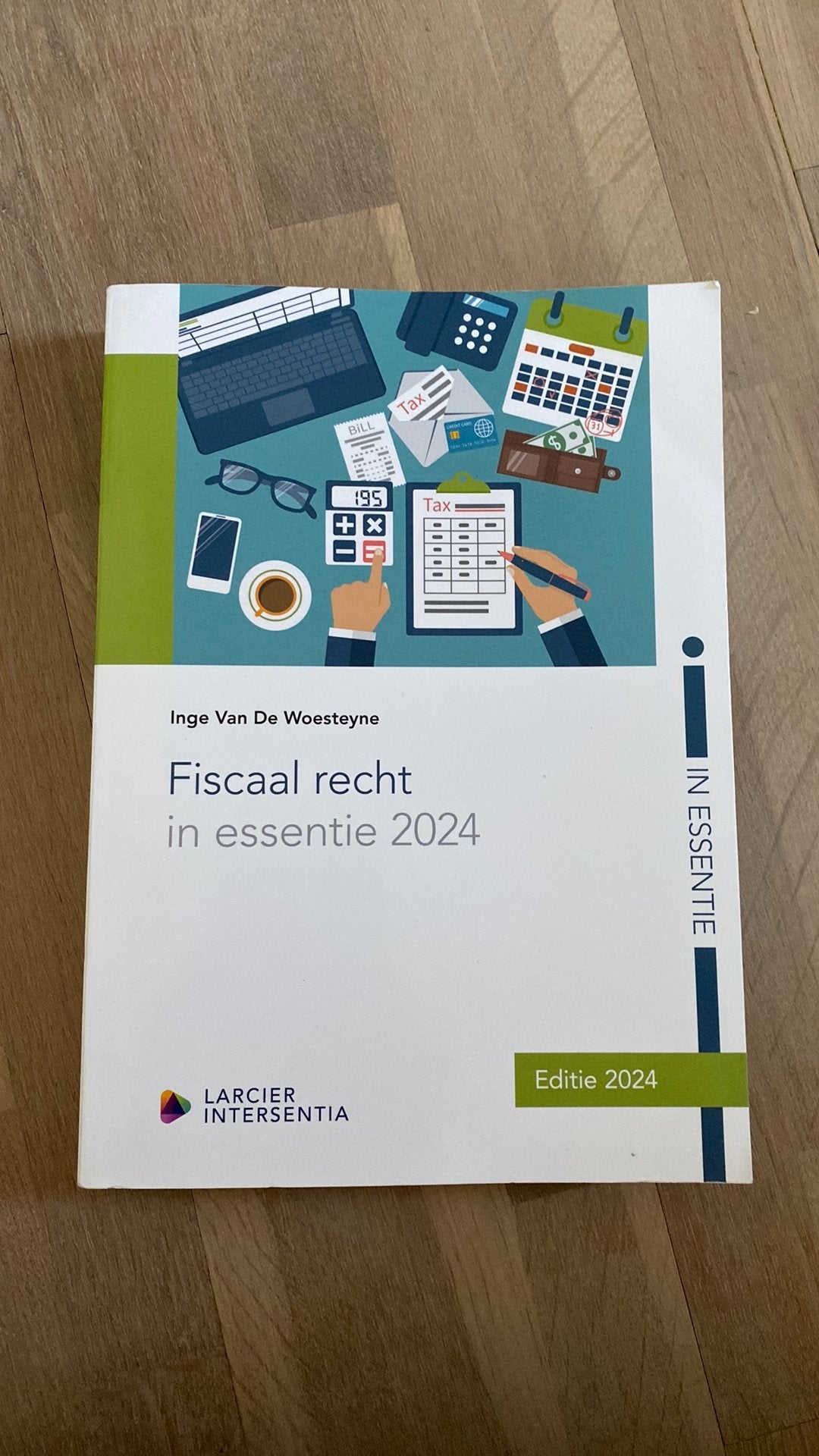 Fiscaal recht in essentie 2024, Boeken, Studieboeken en Cursussen, Ophalen of Verzenden, Inge Van De Woesteyne