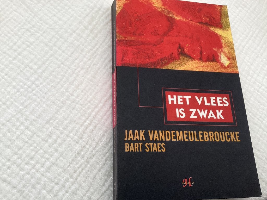 Het vlees is zwak. Jaak Vandemeulebroucke , Bart Staes, Livres, Livres offerts à l'occasion de la semaine du livre, Enlèvement ou Envoi